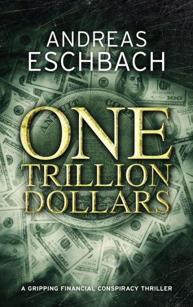 One Trillion Dollars – Andreas Eschbach